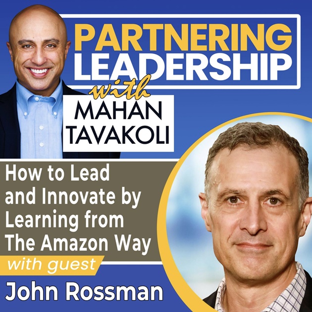 The Partnering Leadership Podcast with Mahan Tavakoli